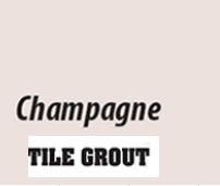 Wall Grout Unsanded Champagne - CEM025